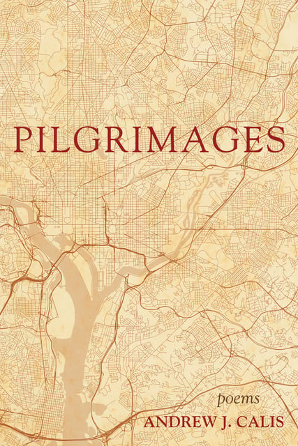 Andrew J. Calis - Pilgrimages