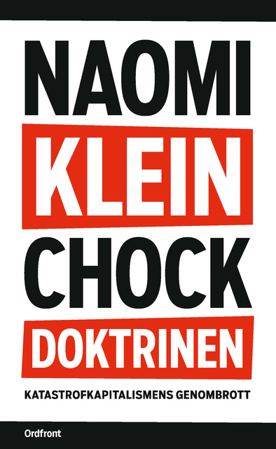 Chockdoktrinen : Katastrofkapitalismens genombrott - E-bok - Naomi Klein -  Storytel