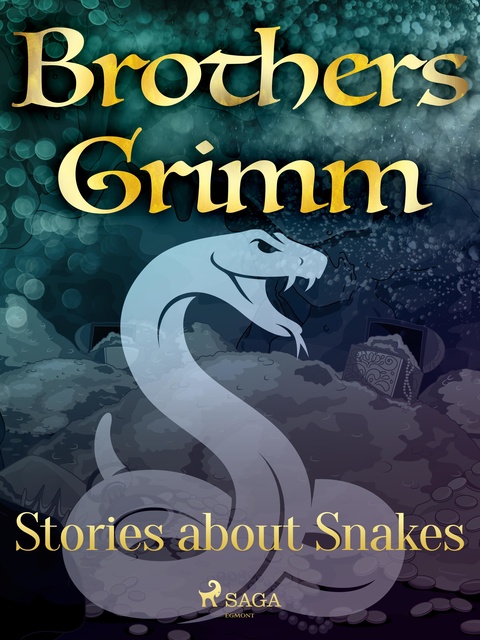 Brothers Grimm - Stories about Snakes