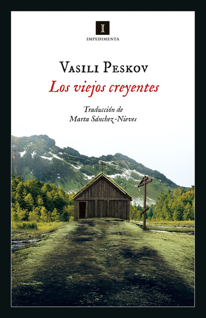 Vasili Mijáilovich Peskov - Los viejos creyentes: Perdidos en la taiga