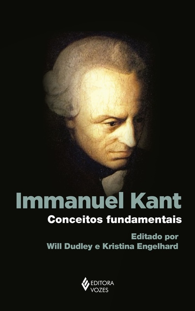 Will Dudley, Kristina Engelhard - Immanuel Kant: Conceitos fundamentais