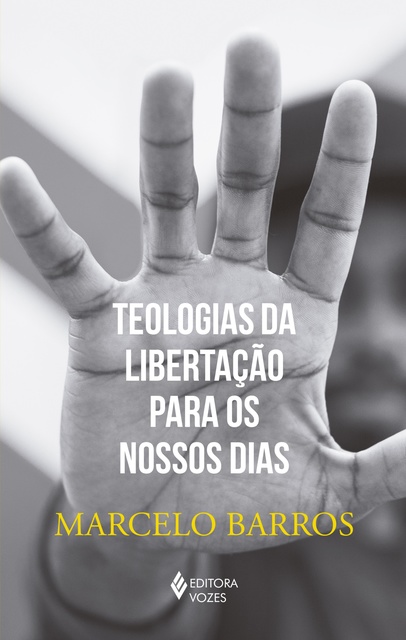 Marcelo Barros - Teologias da libertação para os nossos dias