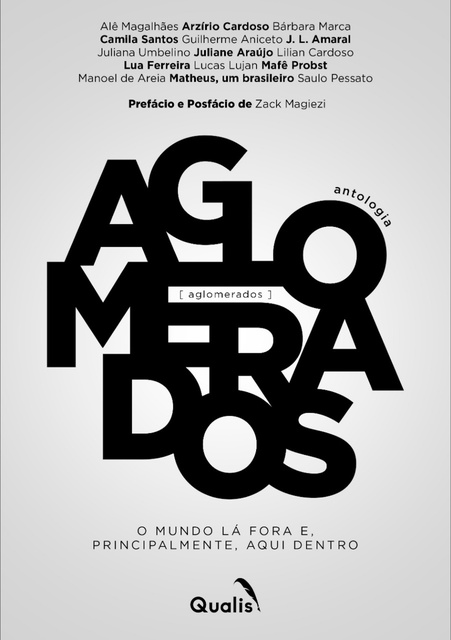 Aglomerados - E-book - Saulo Pessato, Guilherme Aniceto, Juliane Araújo,  Lua Ferreira, Manoel de Areia, JL Amaral, Mafê Probst, Alê Magalhães,  Lilian Cardoso, Lucas Lujan, Bárbara Marca, Arzírio Cardoso, Camila Santos,  Juliana