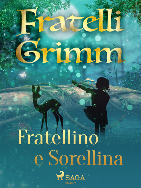Fratellino e sorellina - Libro electrónico - Brothers Grimm - Storytel