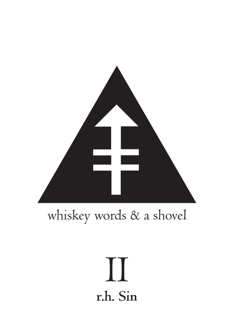 R.H. Sin - Whiskey Words & a Shovel II