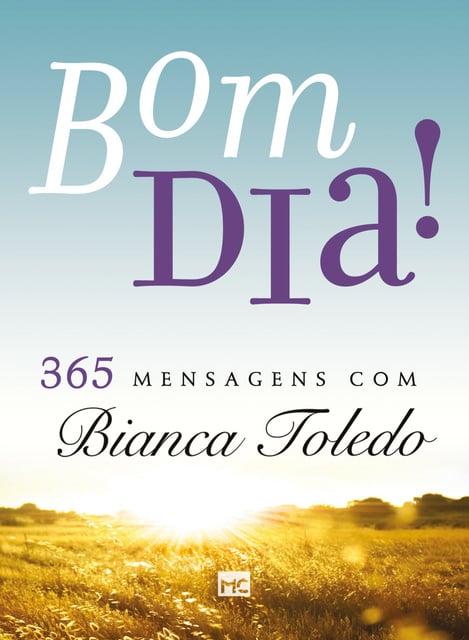Bom dia!: 365 mensagens com Bianca Toledo - Ebook - Bianca Toledo - Storytel