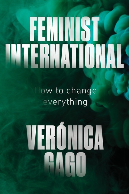 Verónica Gago - Feminist International