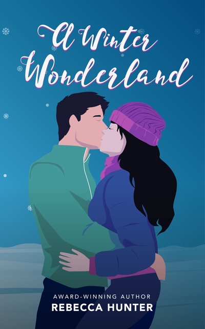 Rebecca Hunter - A Winter Wonderland: A Second-Chance Holiday Romance