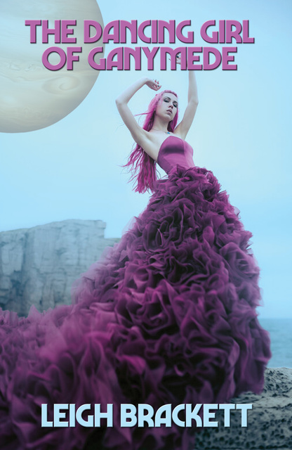 Leigh Brackett - The Dancing Girl of Ganymede