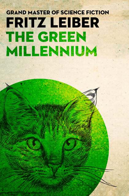 Fritz Leiber - The Green Millennium