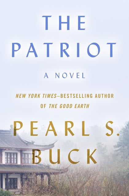 Pearl S. Buck - The Patriot