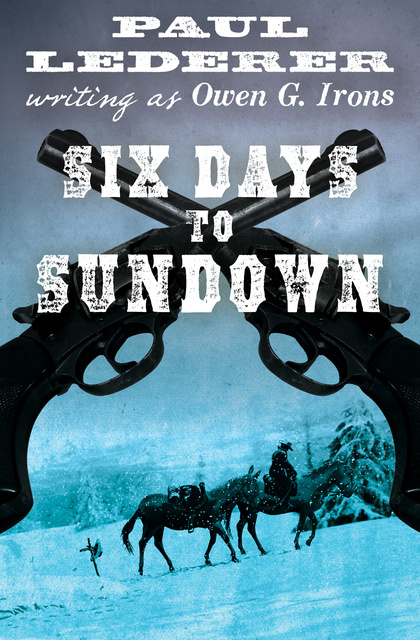 Paul Lederer - Six Days to Sundown