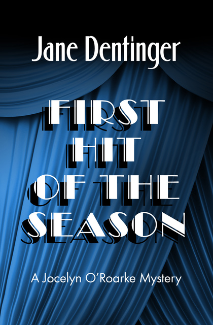 Jane Dentinger - First Hit of the Season