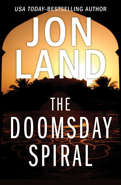 Jon Land - The Doomsday Spiral