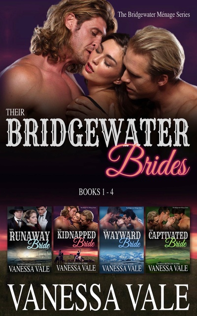 Vanessa Vale - Their Bridgewater Brides: Books 1–4