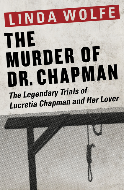 Linda Wolfe - The Murder of Dr. Chapman