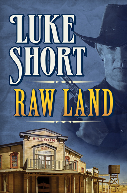 Luke Short - Raw Land