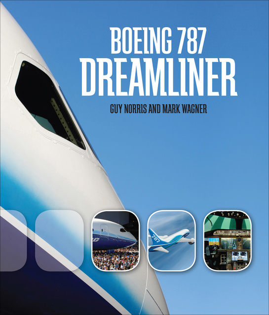 Guy Norris, Mark Wagner - Boeing 787 Dreamliner