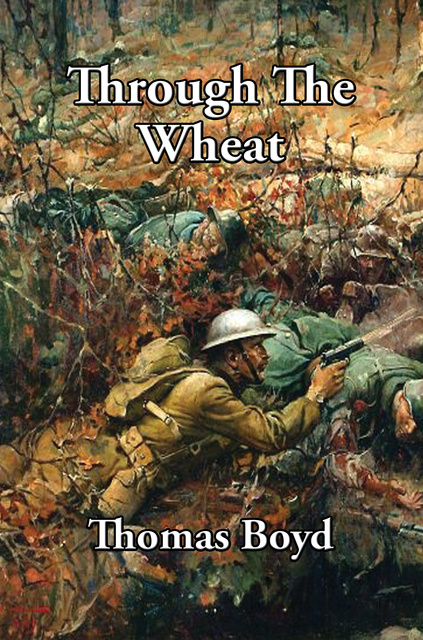 Thomas Boyd - Through the Wheat