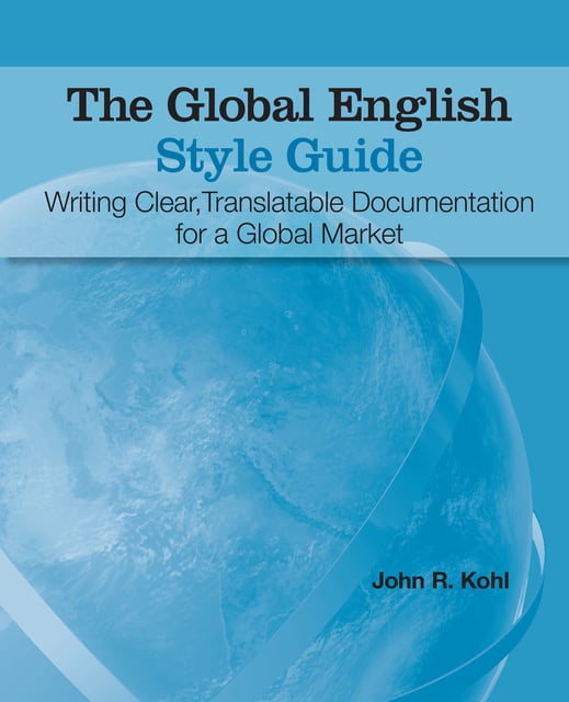 John R. Kohl - The Global English Style Guide