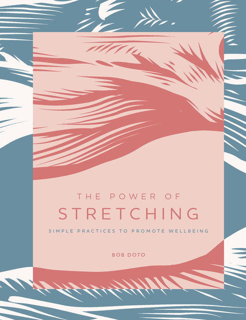 Bob Doto - The Power of Stretching