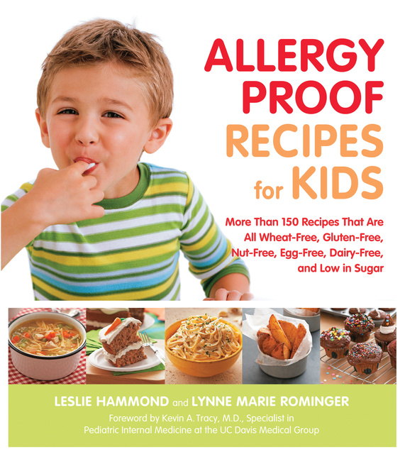 Lynne Marie Rominger, Leslie Hammond - Allergy Proof Recipes for Kids