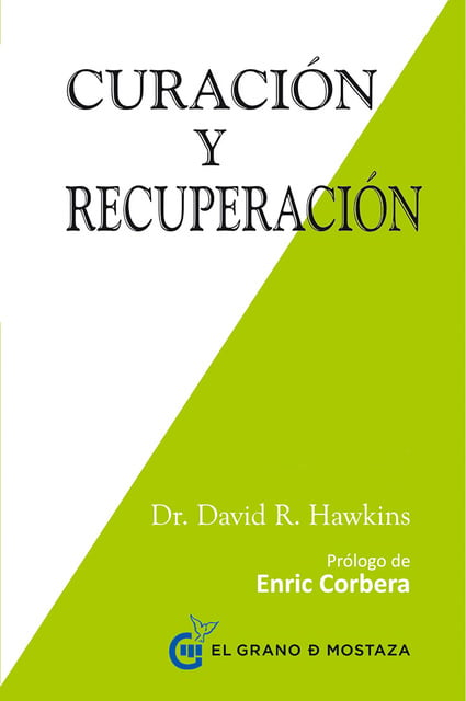 David R. Hawkins - Curación y recuperación