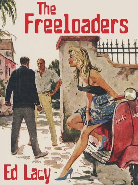 Ed Lacy - The Freeloaders