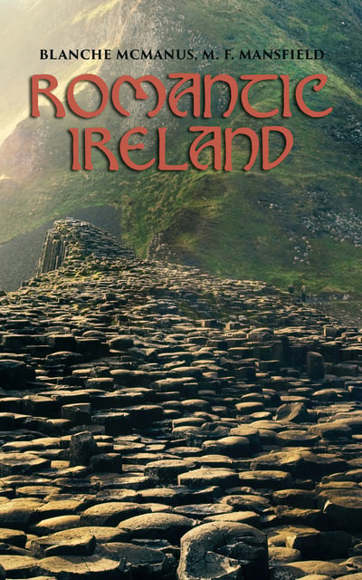 M. F. Mansfield, Blanche McManus - Romantic Ireland