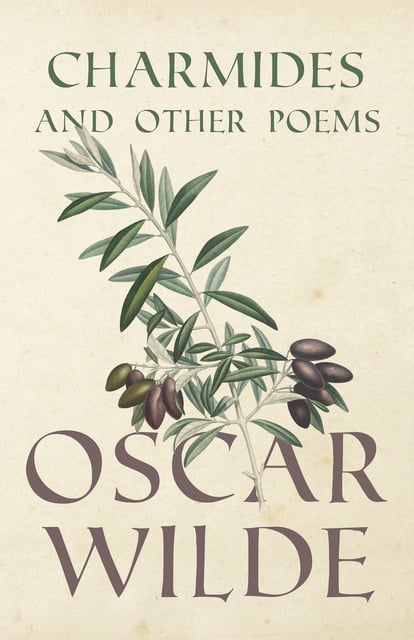 Oscar Wilde - Charmides and Other Poems