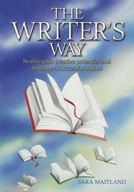 Sara Maitland - The Writer's Way