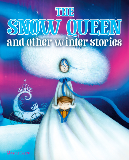 Maxine Barry - The Snow Queen and Other Winter Stories