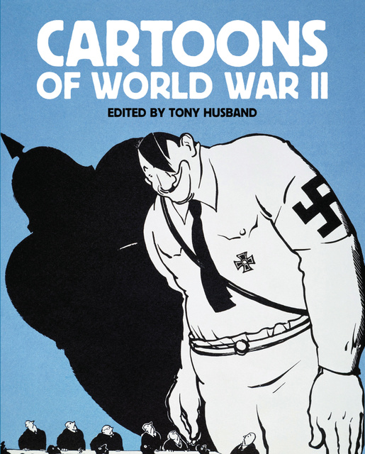Tony Husband - Cartoons of World War II