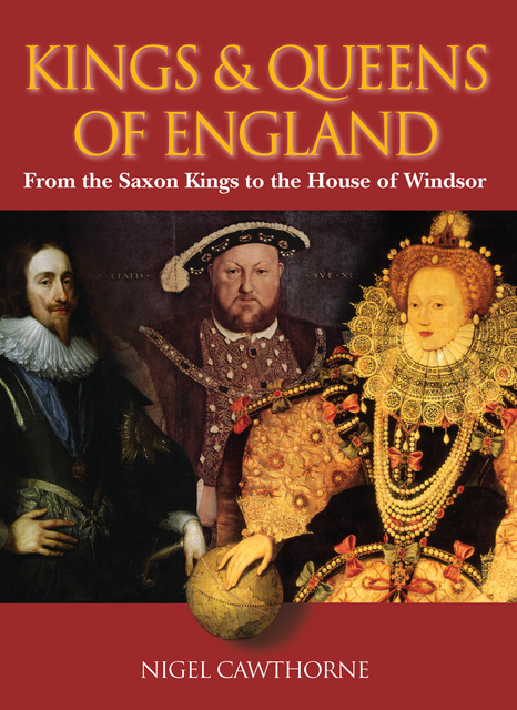 Nigel Cawthorne - Kings & Queens of England