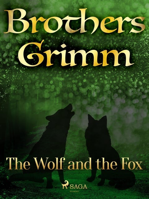 Brothers Grimm - The Wolf and the Fox