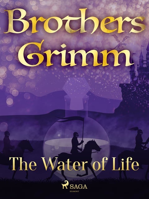Brothers Grimm - The Water of Life