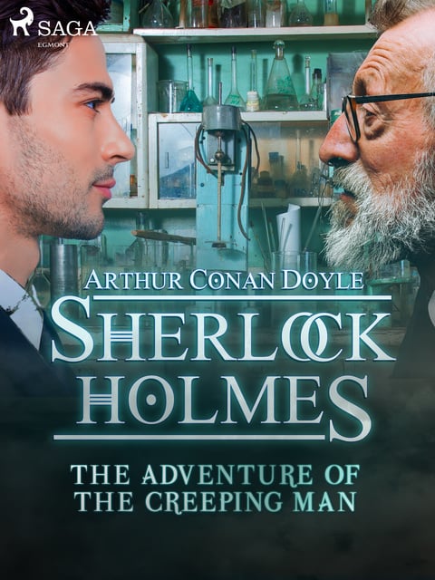 Arthur Conan Doyle - The Adventure of the Creeping Man