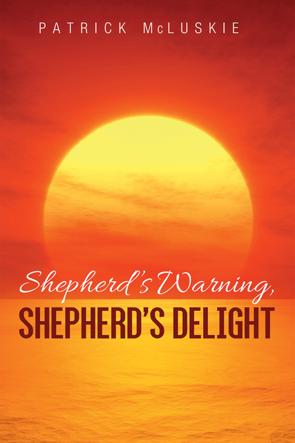 Patrick McLuskie - Shepherd’s Warning, Shepherd’s Delight