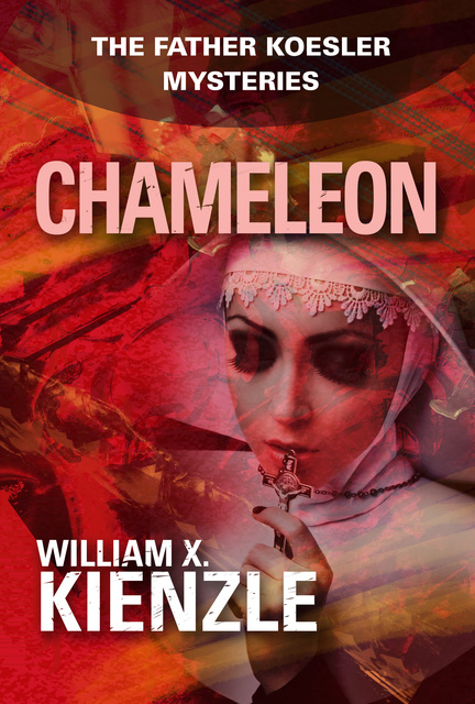 William Kienzle - Chameleon: The Father Koesler Mysteries: Book 13