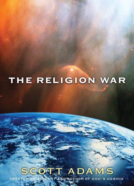Scott Adams - The Religion War