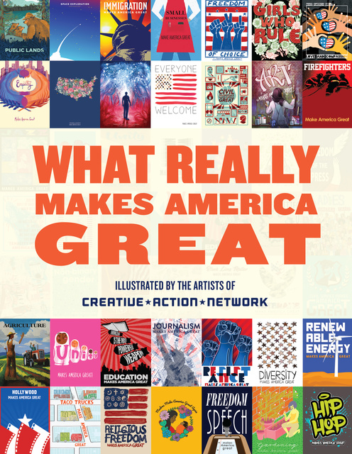 Creative Action Network - What Really Makes America Great
