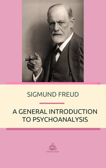 Sigmund Freud - A General Introduction to Psychoanalysis