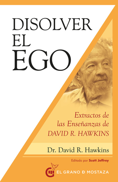 David R. Hawkins - Disolver el ego