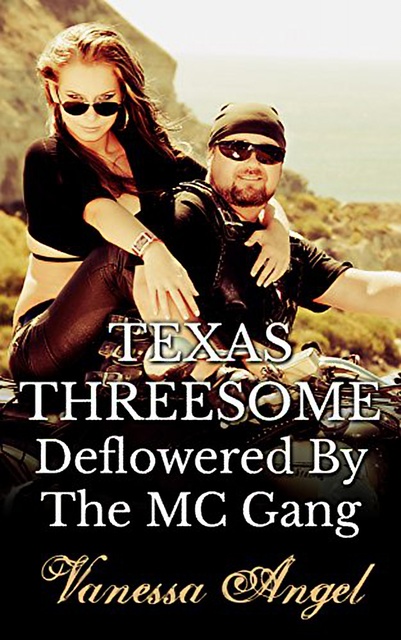 Vanessa Angel - Texas Threesome: Deflowered By The MC Gang