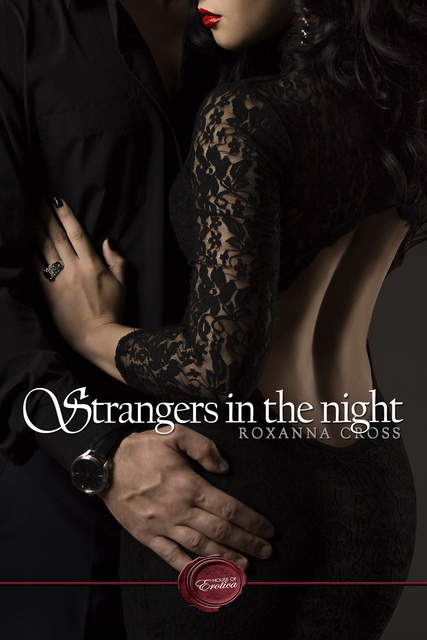 Roxanna Cross - Strangers in the Night
