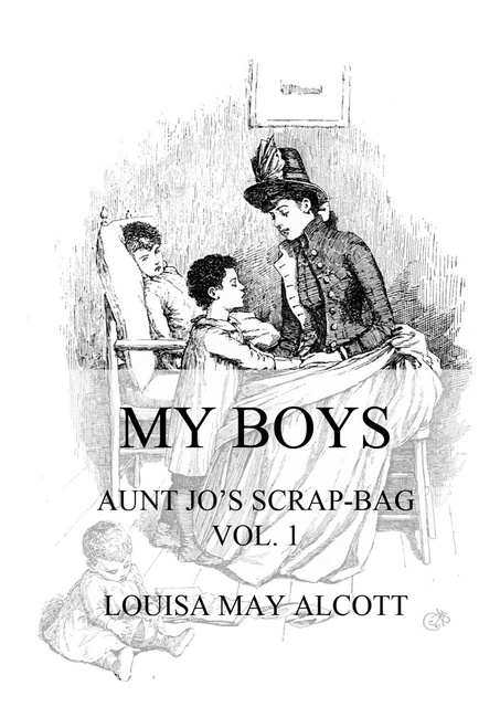 Louisa May Alcott - My Boys