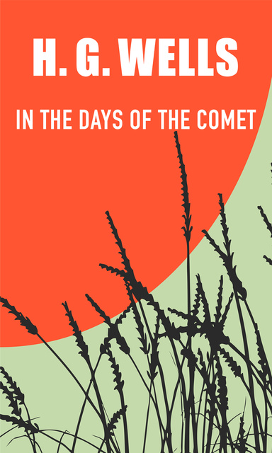 H.G. Wells - In the Days of the Comet