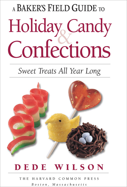 The Sweet Book of Candy Making: From the Simple to the Spectacular-How to  Make Caramels, Fudge, Hard Candy, Fondant, Toffee, and More!