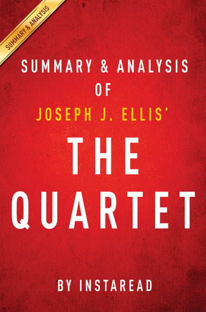 IRB Media - The Quartet by Joseph J. Ellis | Summary & Analysis: Orchestrating the Second American Revolution, 1783-1789