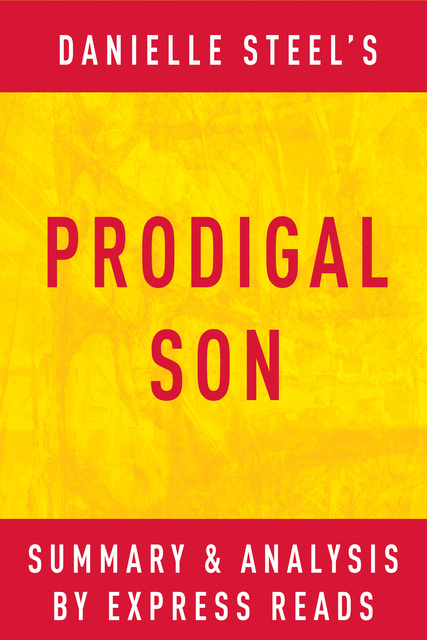 IRB Media - Prodigal Son by Danielle Steel | Summary & Analysis